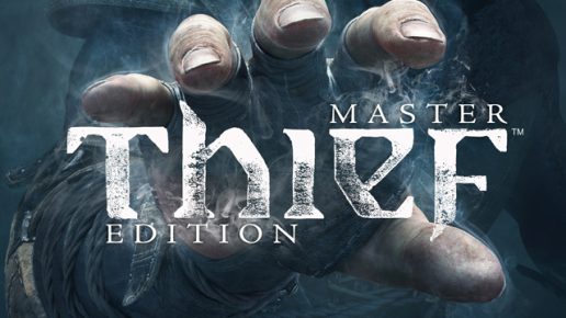Прохождение Thief: Master Thief Edition